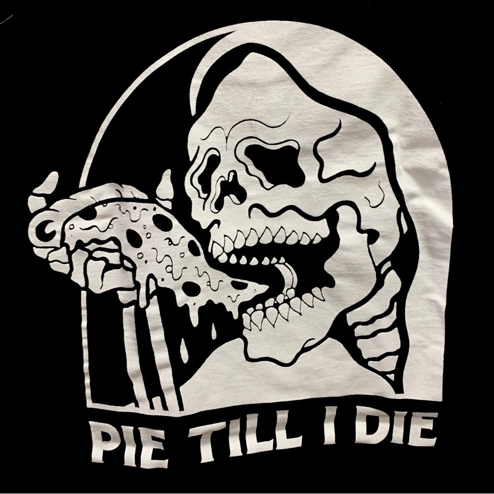 “Pie til I Die” Lurking Class tee